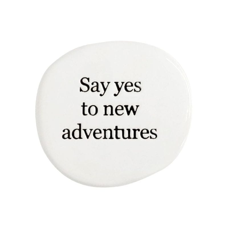 Say Yes to New Adventures Life Magnet - Splosh