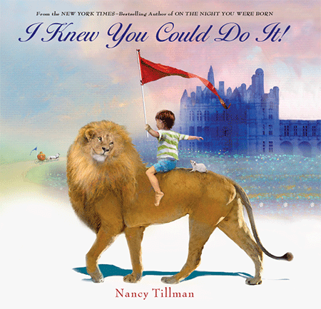 I Knew You Could Do It - Nancy Tillman